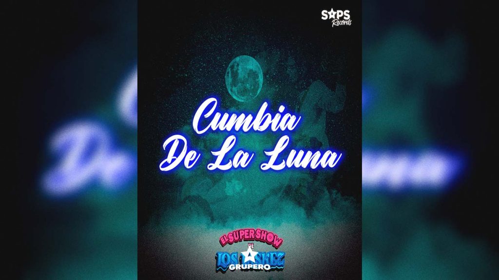 Letra “Cumbia De La Luna” – El Super Show De Los Vaskez