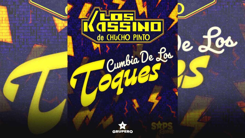 Letra “Cumbia De Los Toques” – Los Kassino De Chucho Pinto