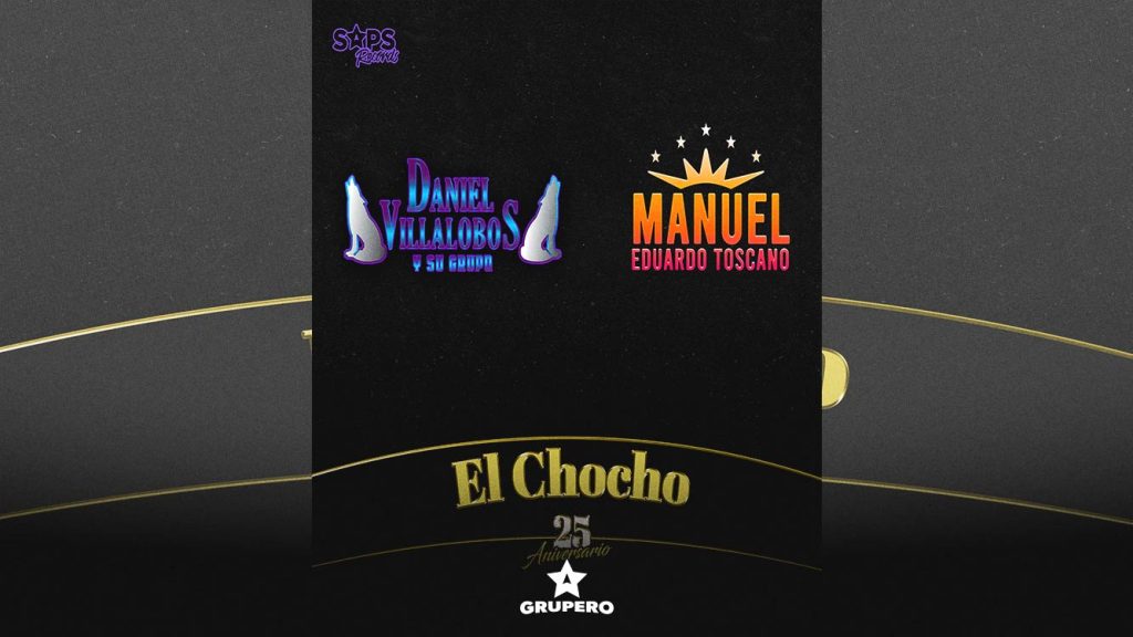 Letra “El Chocho” – Daniel Villalobos Y Su Grupo & Manuel Eduardo Toscano