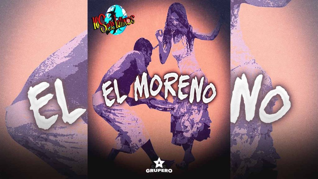 Letra “El Moreno” – Los Siete Latinos