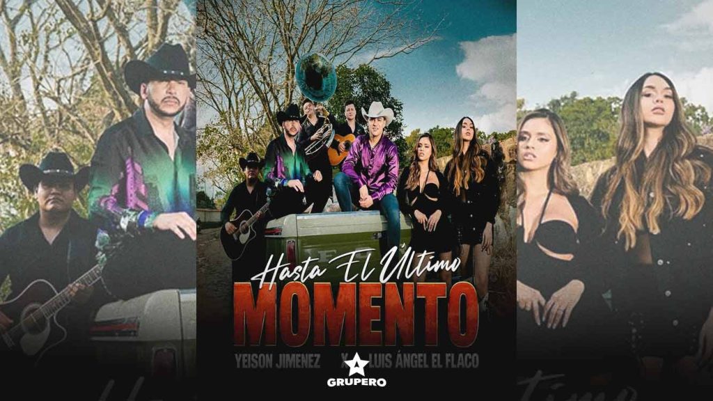 Letra “Hasta El Último Momento” – Yeison Jiménez & Luis Ángel El Flaco