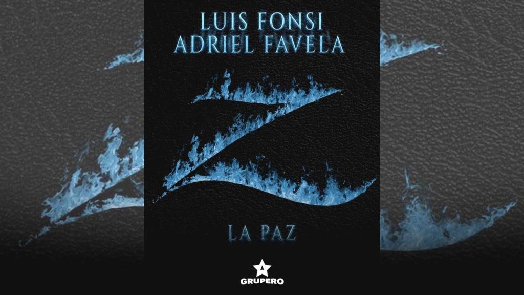 Letra “La Paz” – Luis Fonsi & Adriel Favela