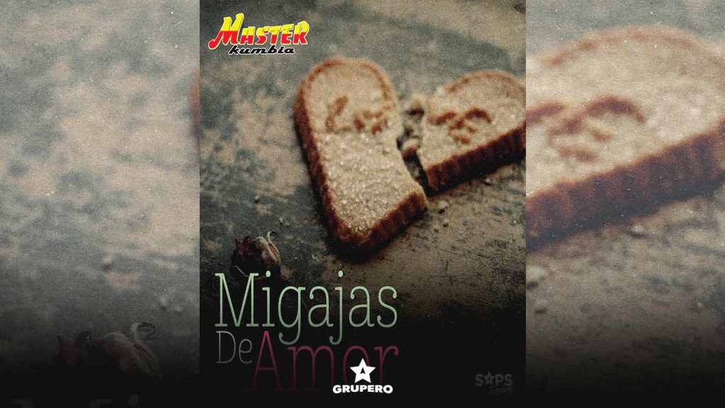 Letra “Migajas De Amor” – Master Kumbia