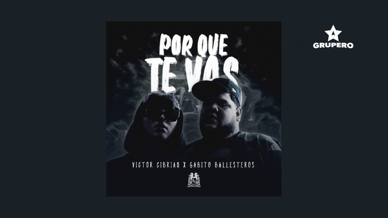 Letra “Porque Te Vas” – Víctor Cibrián & Gabito Ballesteros