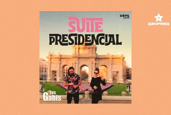 Letra “Suite Presidencial” – Los Gabis